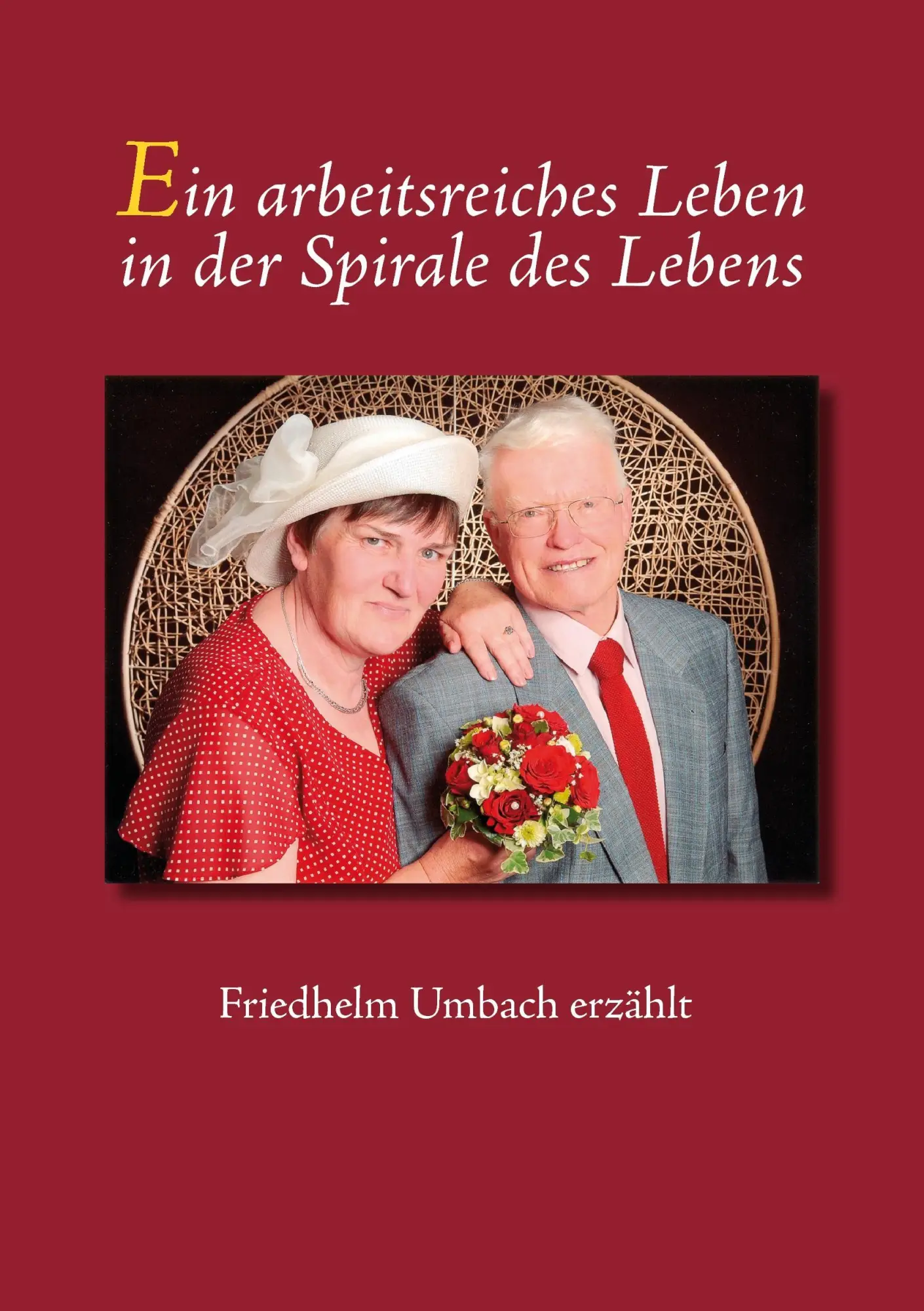 Cover: 9783743148567 | Ein arbeitsreiches Leben in der Spirale des Lebens | Friedhelm Umbach
