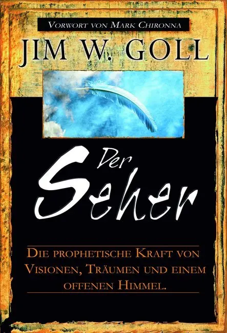 Cover: 9783940538567 | Der Seher | James W. Goll | Taschenbuch | 296 S. | Deutsch | 2016