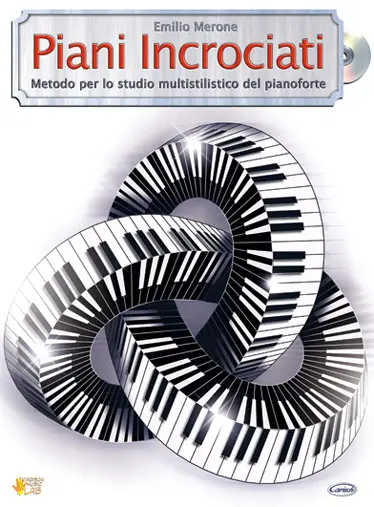 Cover: 9788850708567 | Piani Incrociati + Cd | Emilio Merone | Carisch Music Lab Italia