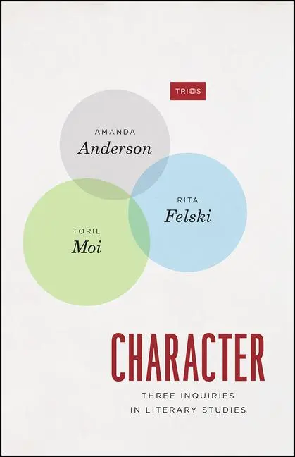 Cover: 9780226658667 | Character | Three Inquiries in Literary Studies | Amanda Anderson