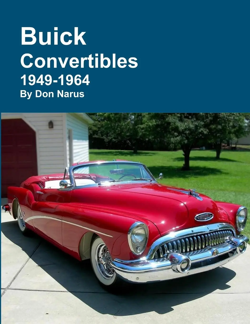 Cover: 9781312998667 | Buick Convertibles 1949-1964 | Don Narus | Taschenbuch | Englisch