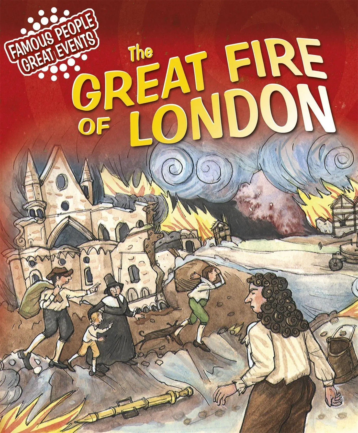 Cover: 9781445108667 | Famous People, Great Events: The Great Fire of London | Clements