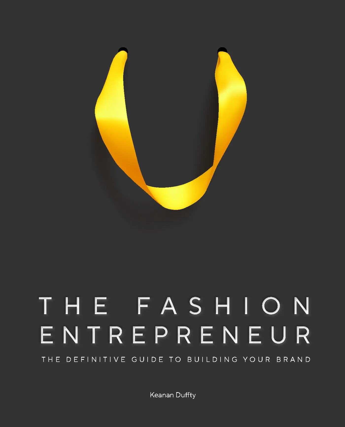 Cover: 9781529428667 | The Fashion Entrepreneur | A Definitive Guide to Building Your Brand