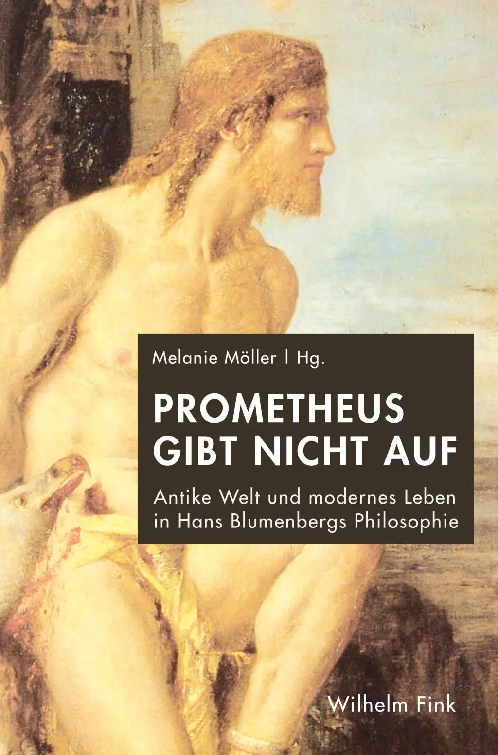 Cover: 9783770558667 | Prometheus gibt nicht auf | Melanie Möller | Taschenbuch | 307 S.