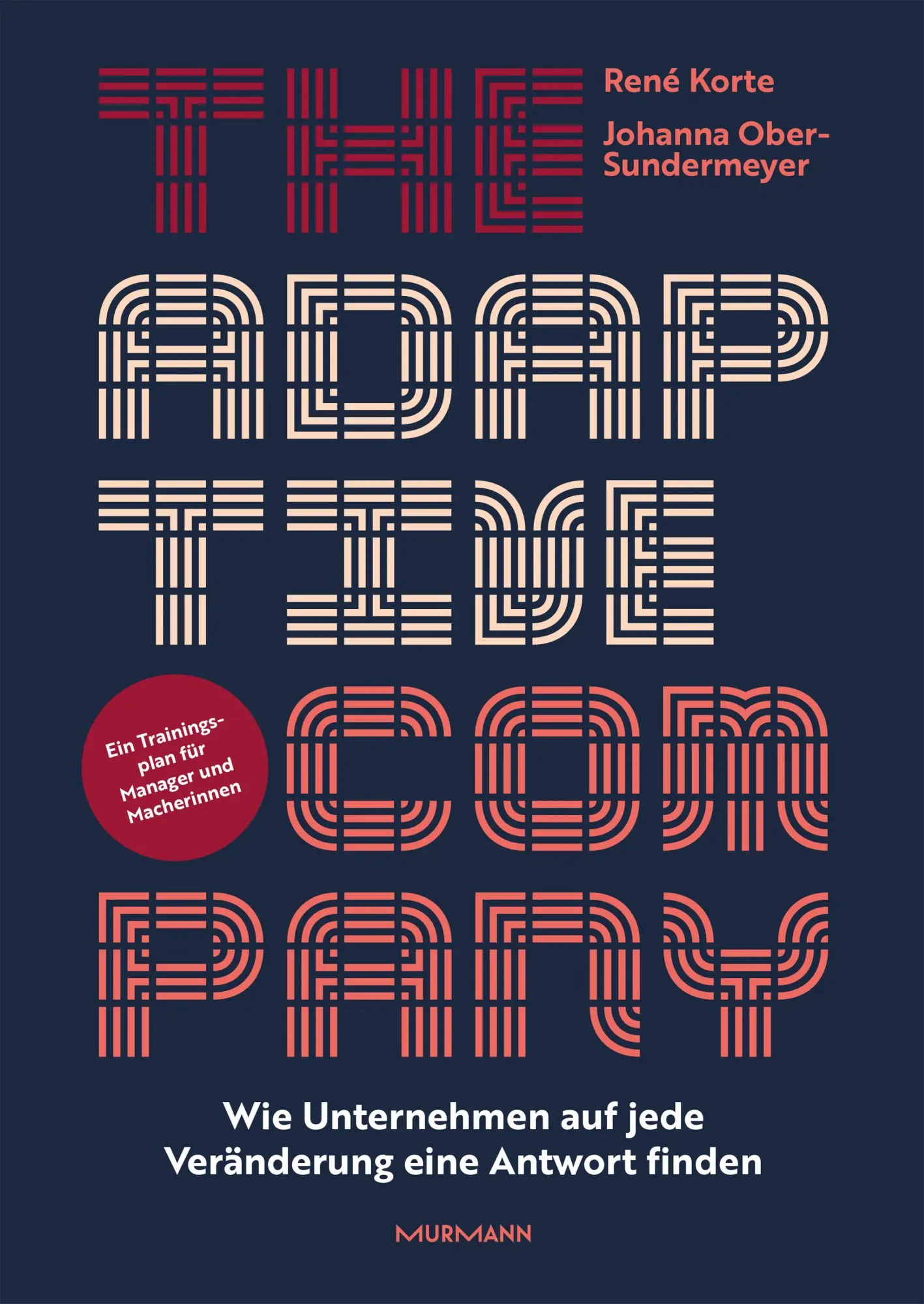 Cover: 9783867748667 | The Adaptive Company. | René Korte (u. a.) | Buch | 324 S. | Deutsch