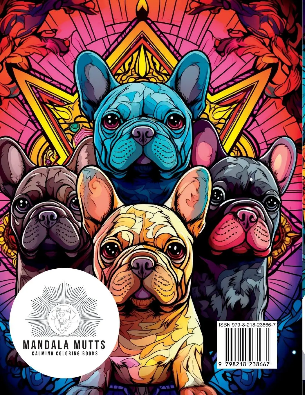 Rückseite: 9798218238667 | Mandala Mutts | Frenchie Fantasy | Jon Wolheim | Taschenbuch | 2023