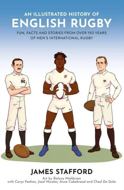 Cover: 9781913538767 | An Illustrated History of English Rugby | James Stafford | Taschenbuch