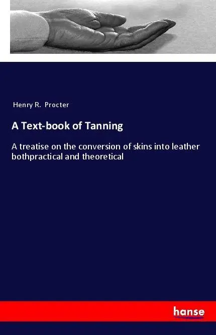 Cover: 9783337538767 | A Text-book of Tanning | Henry R. Procter | Taschenbuch | Paperback