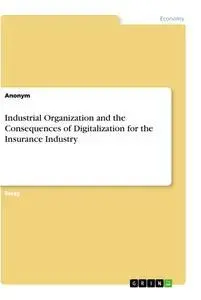 Cover: 9783346208767 | Industrial Organization and the Consequences of Digitalization for...