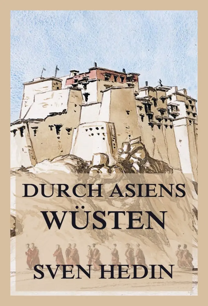 Cover: 9783988688767 | Durch Asiens Wüsten (Band 1 und 2) | Dr. Sven Hedin | Taschenbuch