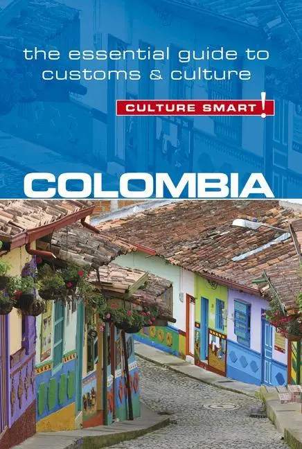 Cover: 9781857338867 | Colombia - Culture Smart! | The Essential Guide to Customs &amp; Culture