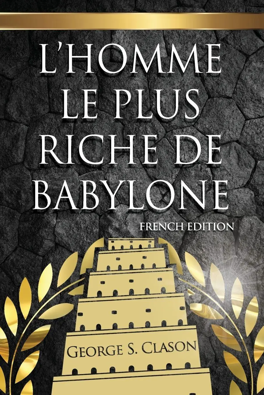 Cover: 9781939438867 | L'Homme Le Plus Riche De Babylone | George S Clason | Taschenbuch