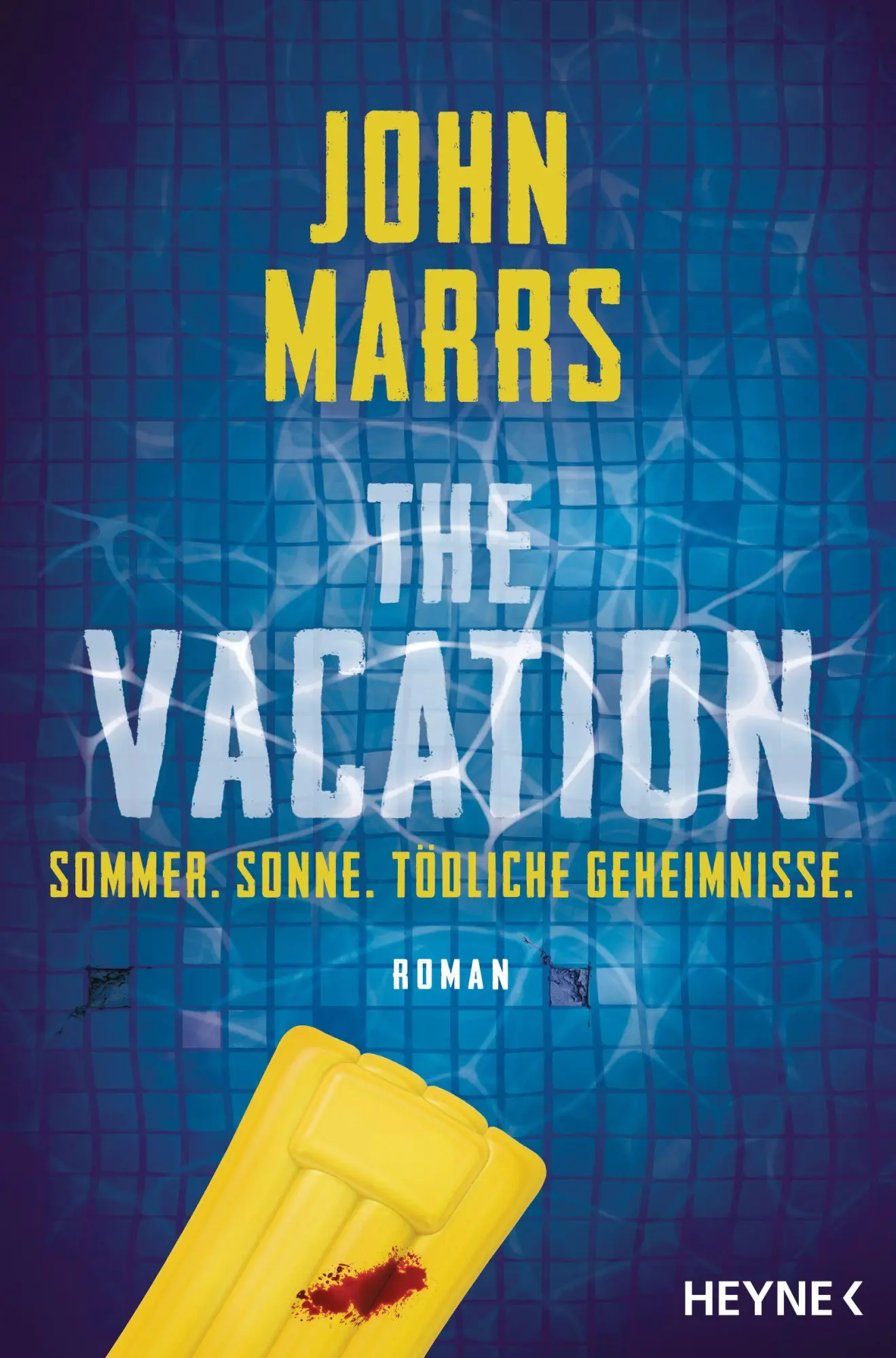 Cover: 9783453428867 | The Vacation | Roman | John Marrs | Taschenbuch | 592 S. | Deutsch
