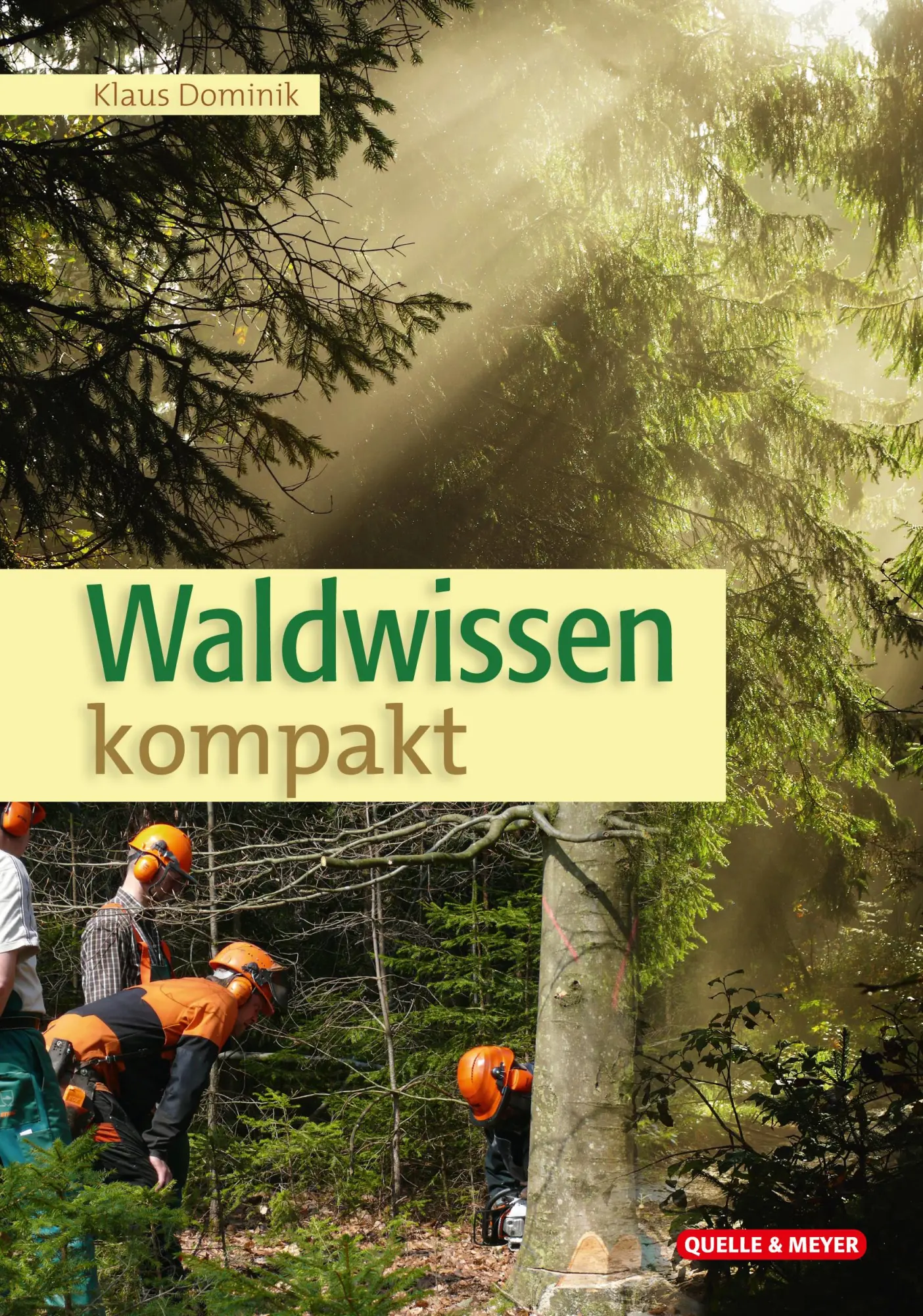Cover: 9783494018867 | Waldwissen kompakt | Klaus Dominik | Taschenbuch | 96 S. | Deutsch