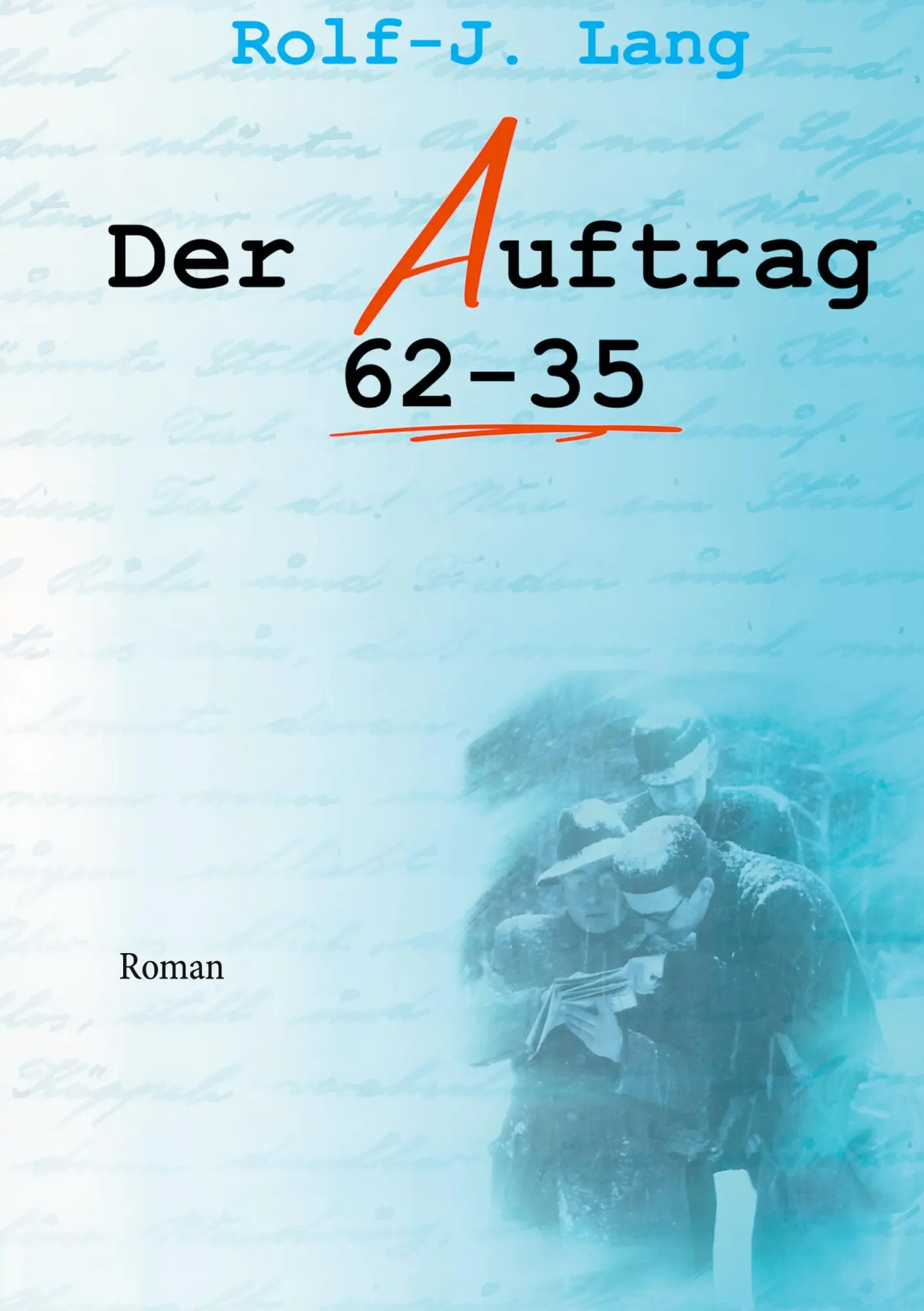 Cover: 9783740768867 | Der Auftrag 62-35 | Rolf-Jürgen Lang | Taschenbuch | Paperback | 2020