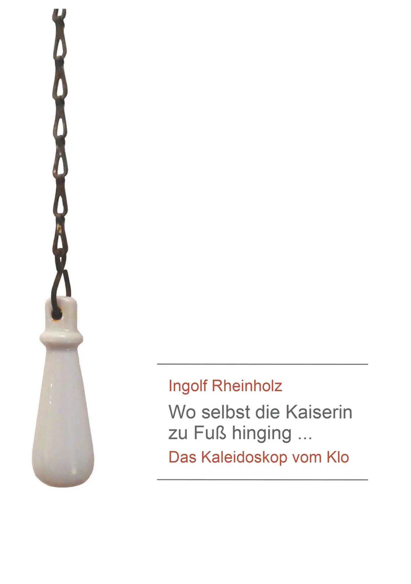 Cover: 9783748168867 | Wo selbst die Kaiserin zu Fuß hinging | Das Kaleidoskop vom Klo | Buch