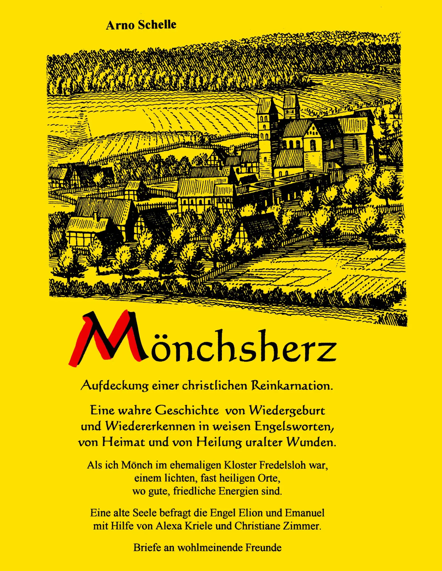 Cover: 9783833448867 | Mönchsherz. Aufdeckung einer christlichen Reinkarnation | Arno Schelle