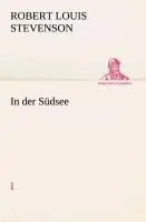 Cover: 9783849528867 | In der Südsee | I | Robert Louis Stevenson | Taschenbuch | 308 S.