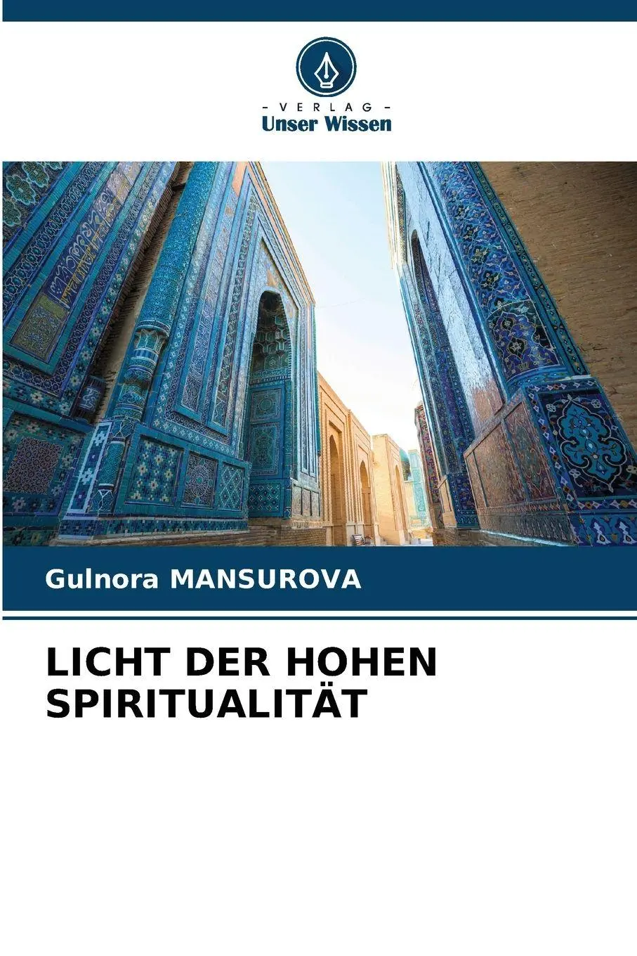 Cover: 9786209208867 | LICHT DER HOHEN SPIRITUALITÄT | Gulnora Mansurova | Taschenbuch | 2025