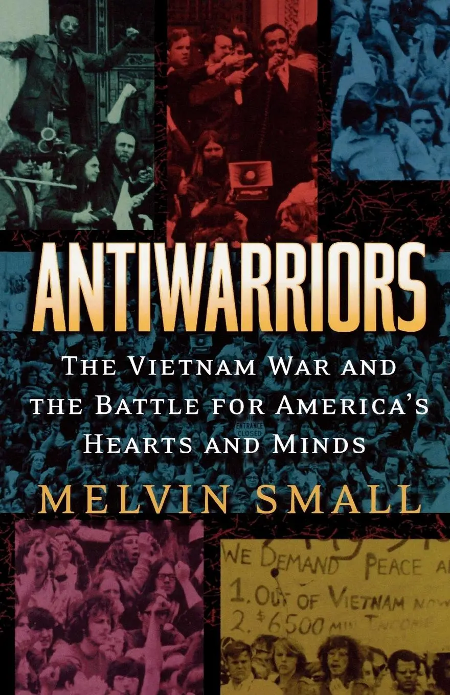 Cover: 9780842028967 | Antiwarriors | Melvin Small | Taschenbuch | Englisch | 2002