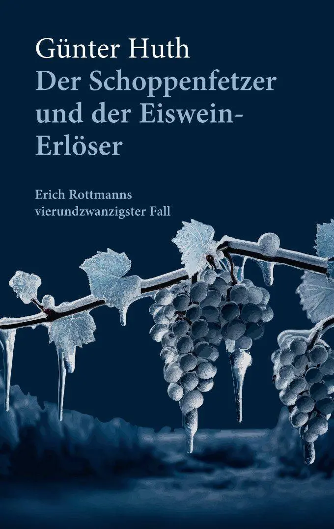 Cover: 9783429068967 | Der Schoppenfetzer und der Eiswein-Erlöser | Günther Huth | Buch