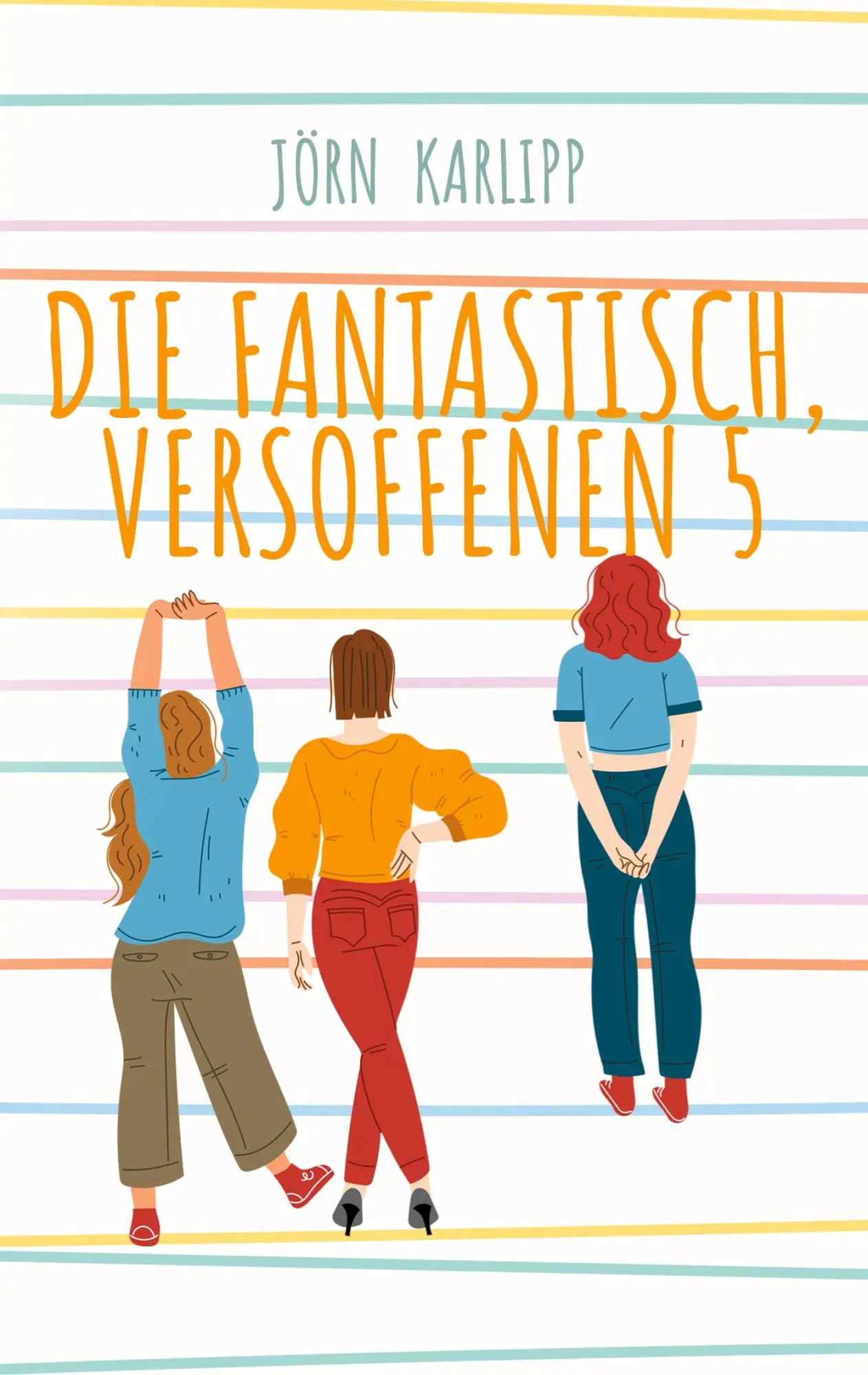 Cover: 9783769328967 | Die fantastisch, versoffenen 5 | Jörn Karlipp | Taschenbuch | 138 S.