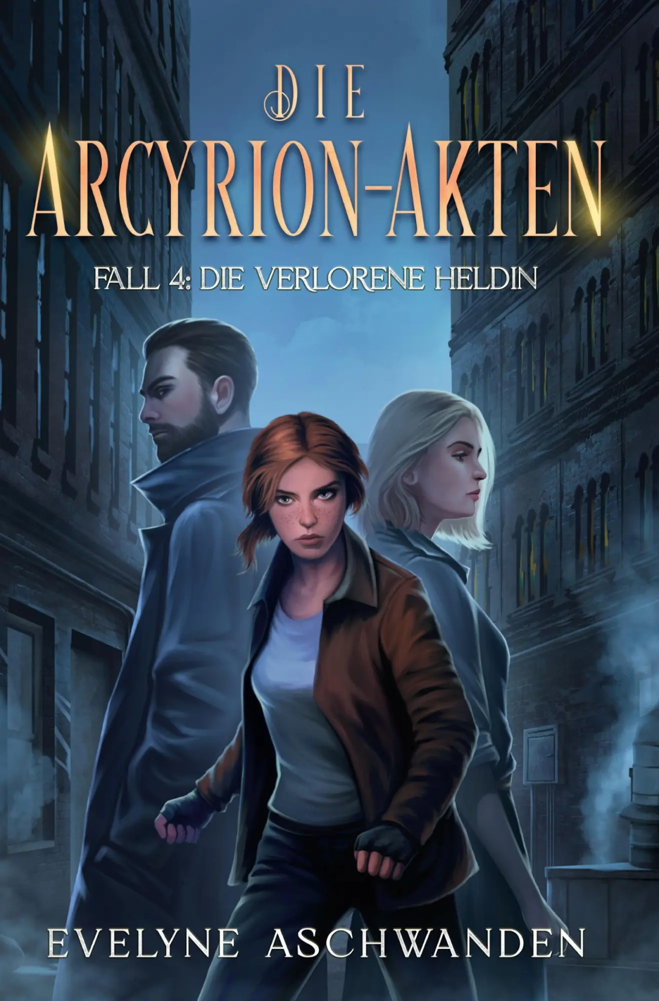 Cover: 9783819438967 | Die Arcyrion-Akten - Fall 4: Die verlorene Heldin | Evelyne Aschwanden