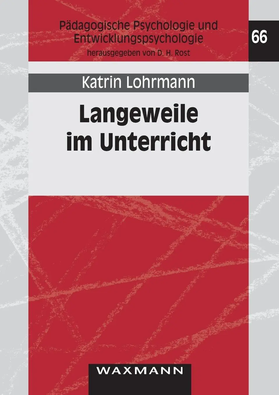 Cover: 9783830918967 | Langeweile im Unterricht | Katrin Lohrmann | Taschenbuch | Paperback