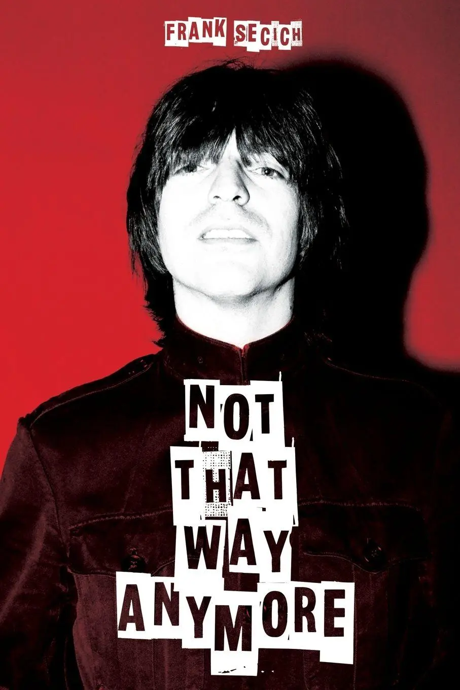 Cover: 9780994629067 | Not That Way Anymore | Frank Secich | Taschenbuch | Englisch | 2023