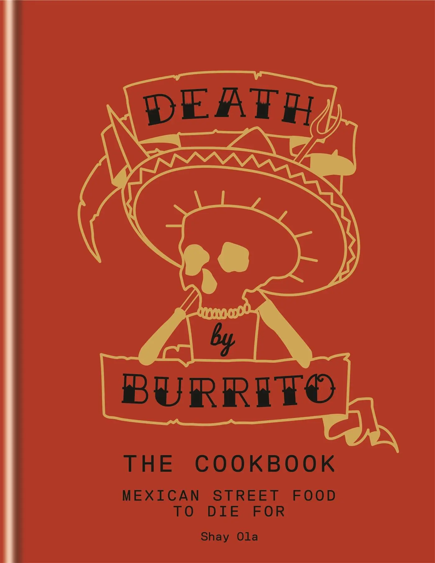 Cover: 9781845339067 | Death by Burrito | Shay Ola | Buch | Gebunden | Englisch | 2014