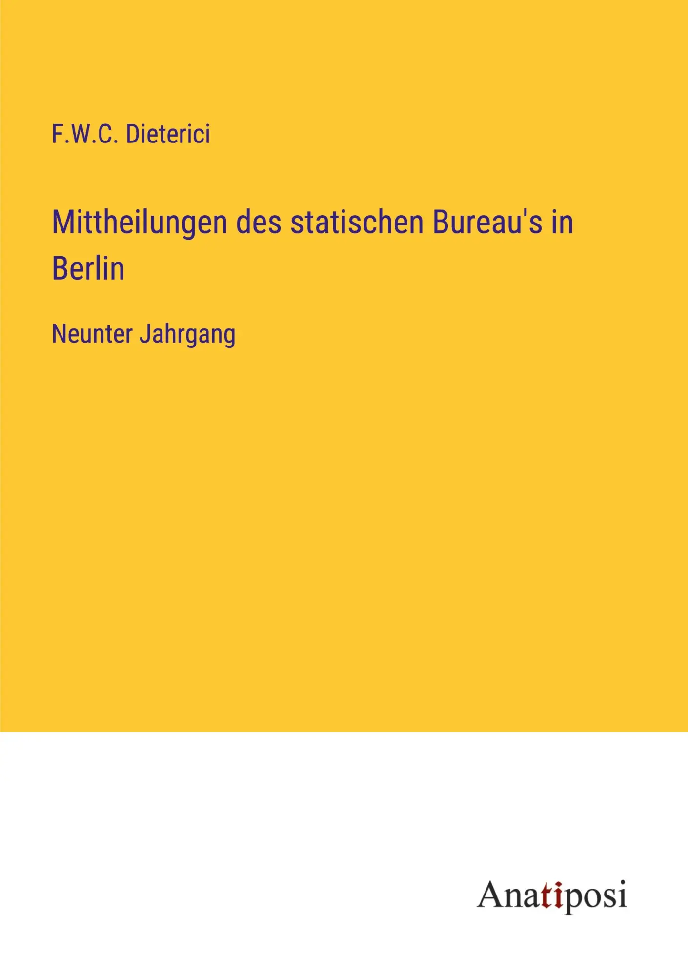 Mittheilungen des statischen Bureau's in Berlin: Neunter Jahrgang