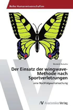 Cover: 9783639389067 | Der Einsatz der wingwave-Methode nach Sportverletzungen | Kutscha