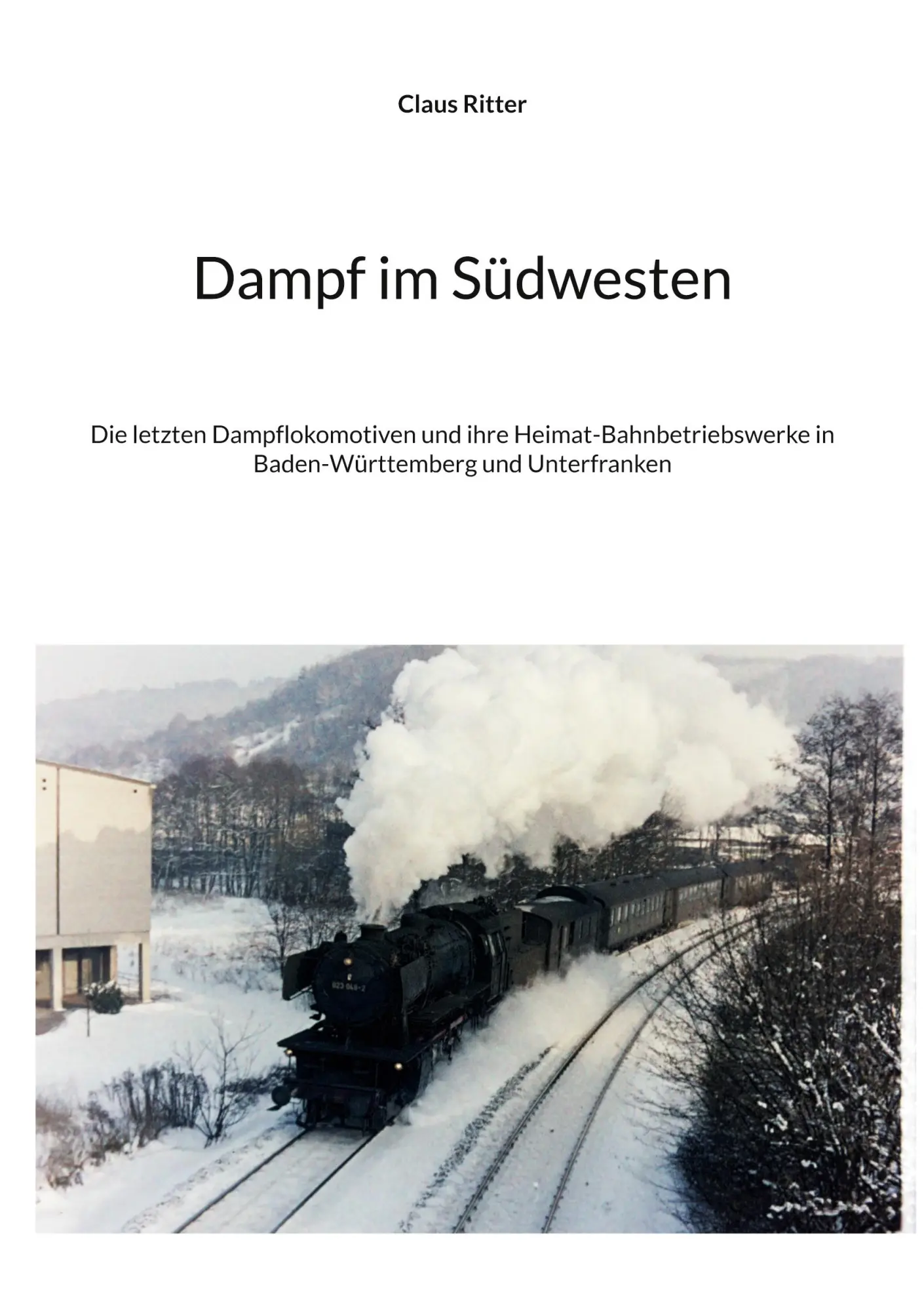 Cover: 9783769389067 | Dampf im Südwesten | Claus Ritter | Taschenbuch | 126 S. | Deutsch