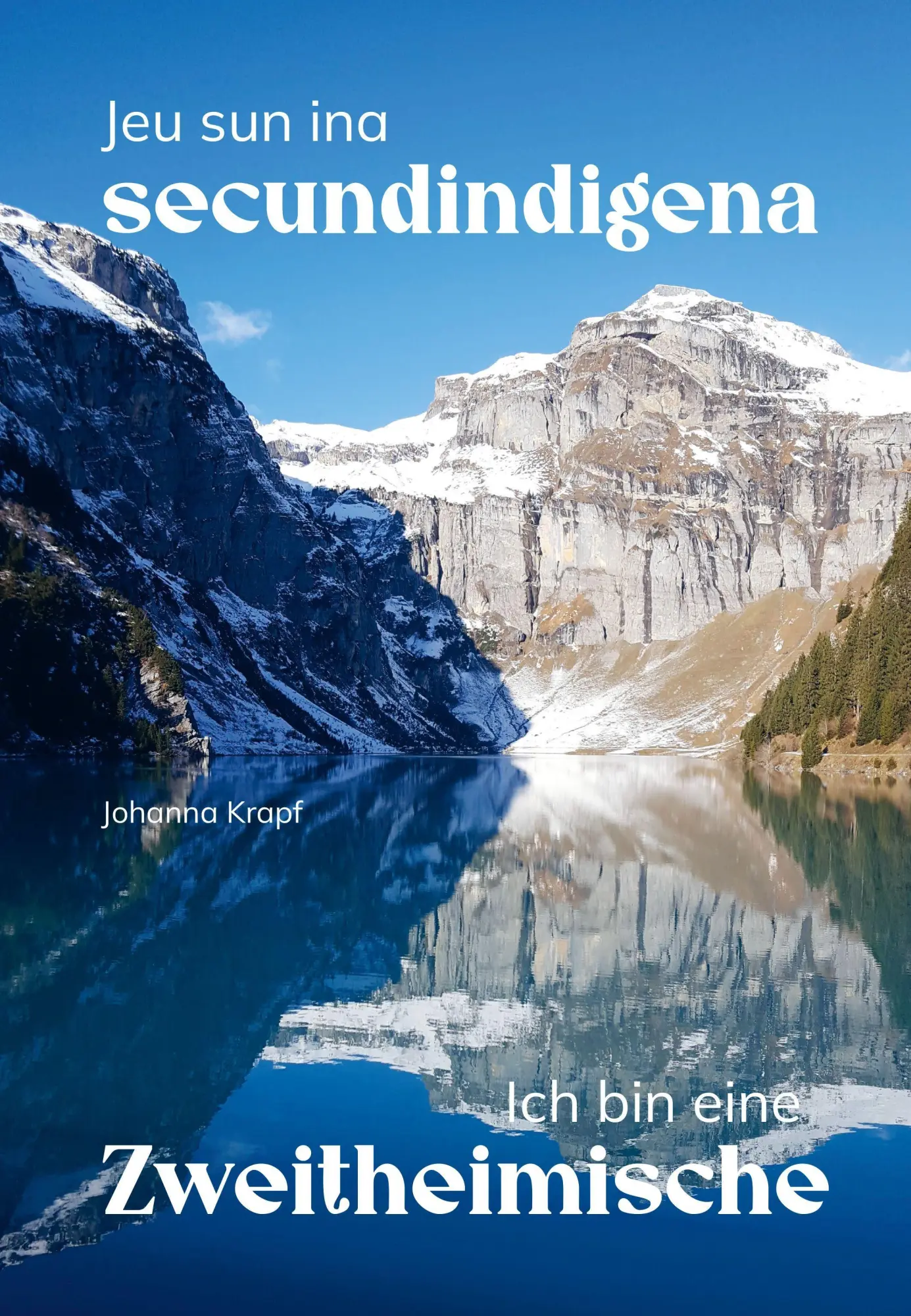 Jeu sun ina secundindigena - Ich bin eine Zweitheimische