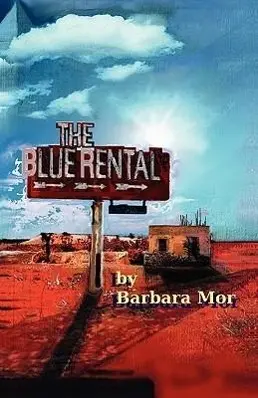 Cover: 9780981989167 | The Blue Rental | Barbara Mor | Taschenbuch | Kartoniert / Broschiert