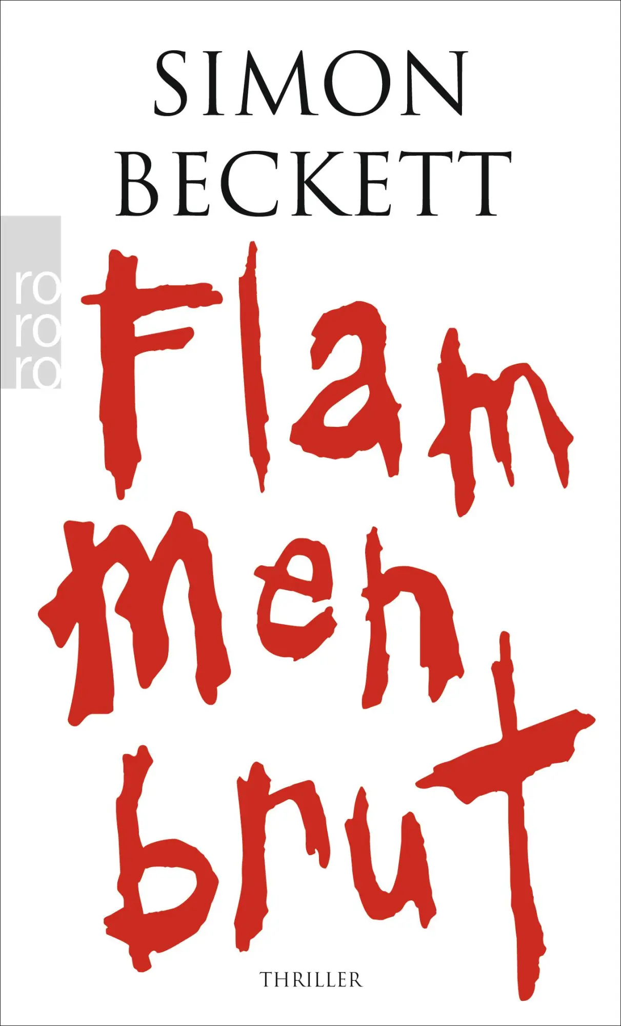 Cover: 9783499249167 | Flammenbrut | Simon Beckett | Taschenbuch | 400 S. | Deutsch | 2009