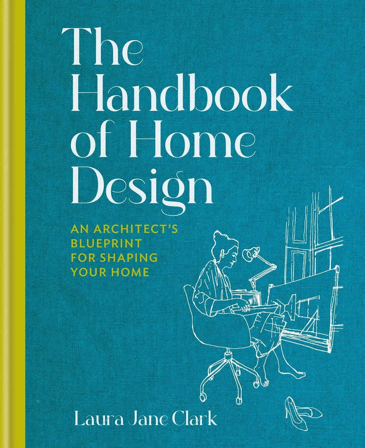 Cover: 9781914239267 | The Handbook of Home Design | Laura Jane Clark | Buch | Gebunden Cover: 9781914239267 | The Handbook of Home Design | Laura Jane Clark | Buch | Gebunden