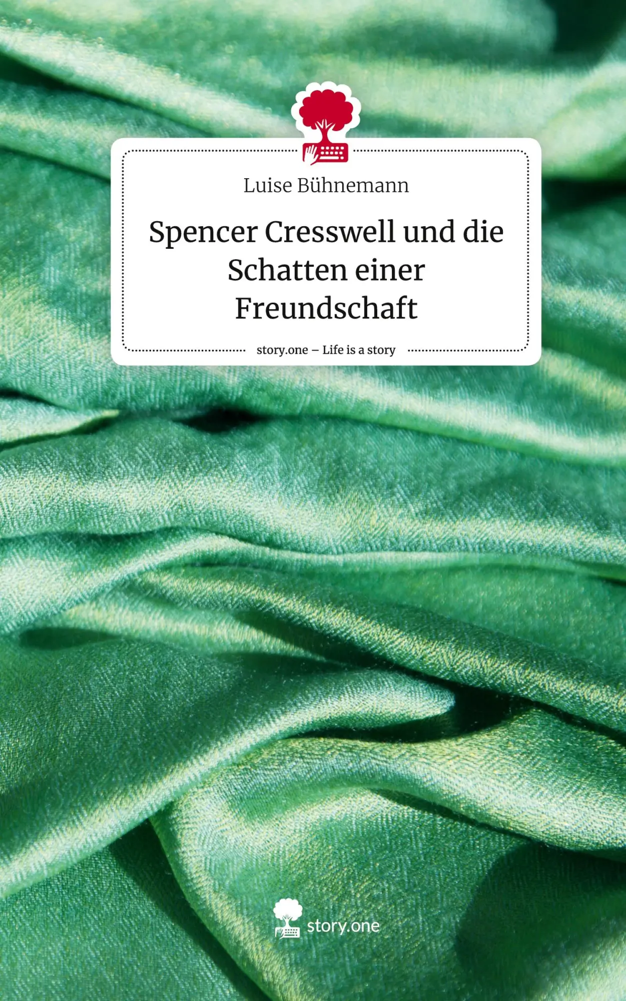 Cover: 9783711539267 | Spencer Cresswell und die Schatten einer Freundschaft. Life is a...
