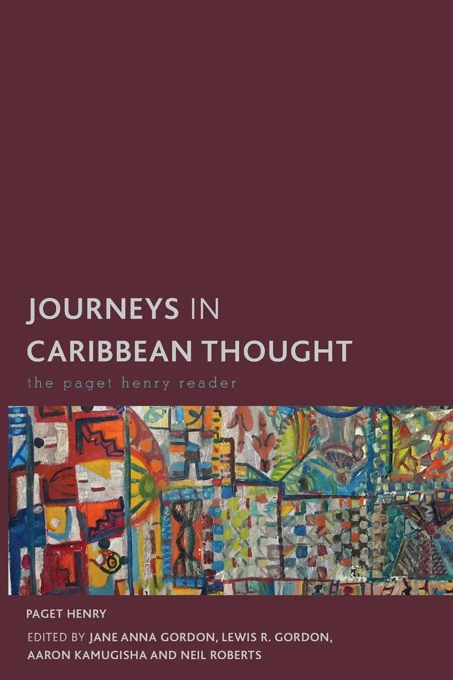Cover: 9781783489367 | Journeys in Caribbean Thought | The Paget Henry Reader | Paget Henry