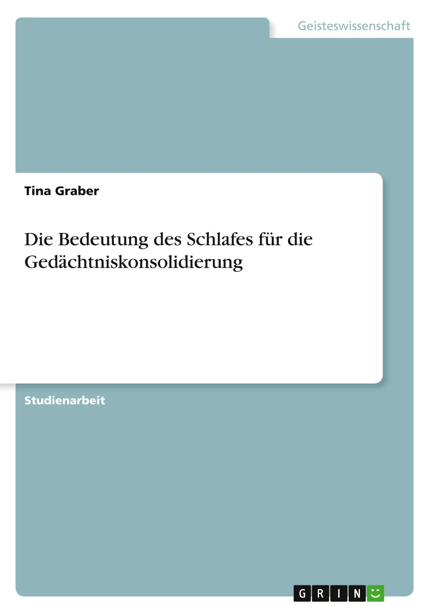 Cover: 9783640799367 | Die Bedeutung des Schlafes für die Gedächtniskonsolidierung | Graber