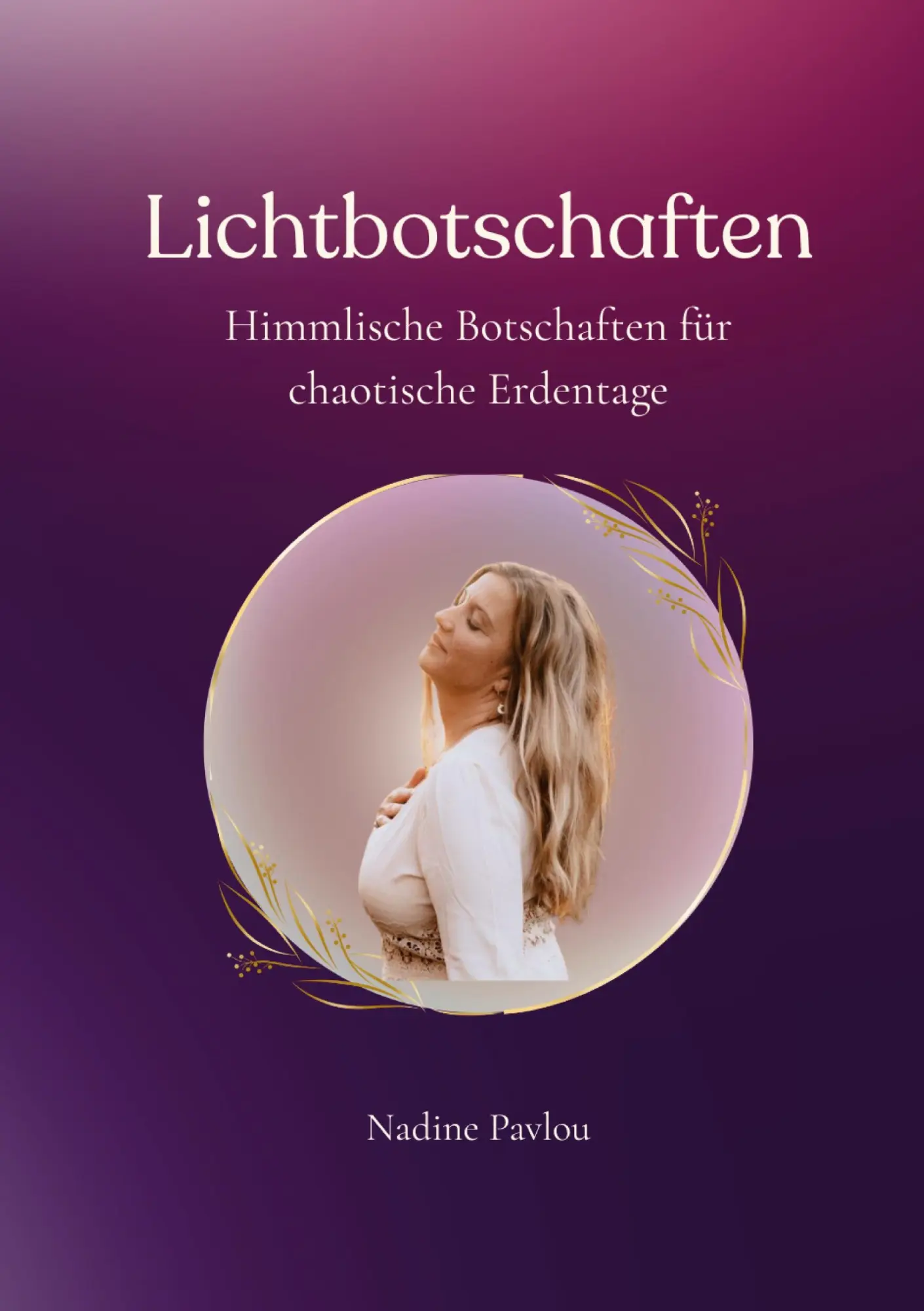 Cover: 9783695179367 | Lichtbotschaften | Himmlische Begleitung für chaotische Erdentage