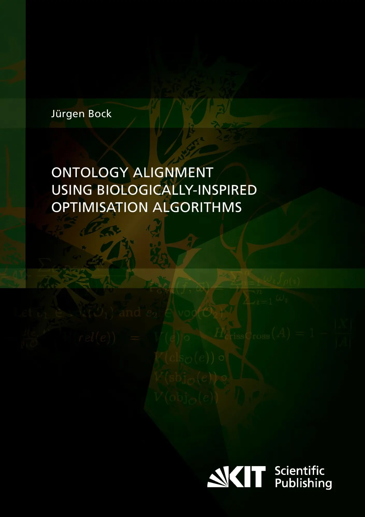 Cover: 9783866449367 | Ontology Alignment using Biologically-inspired Optimisation Algorithms