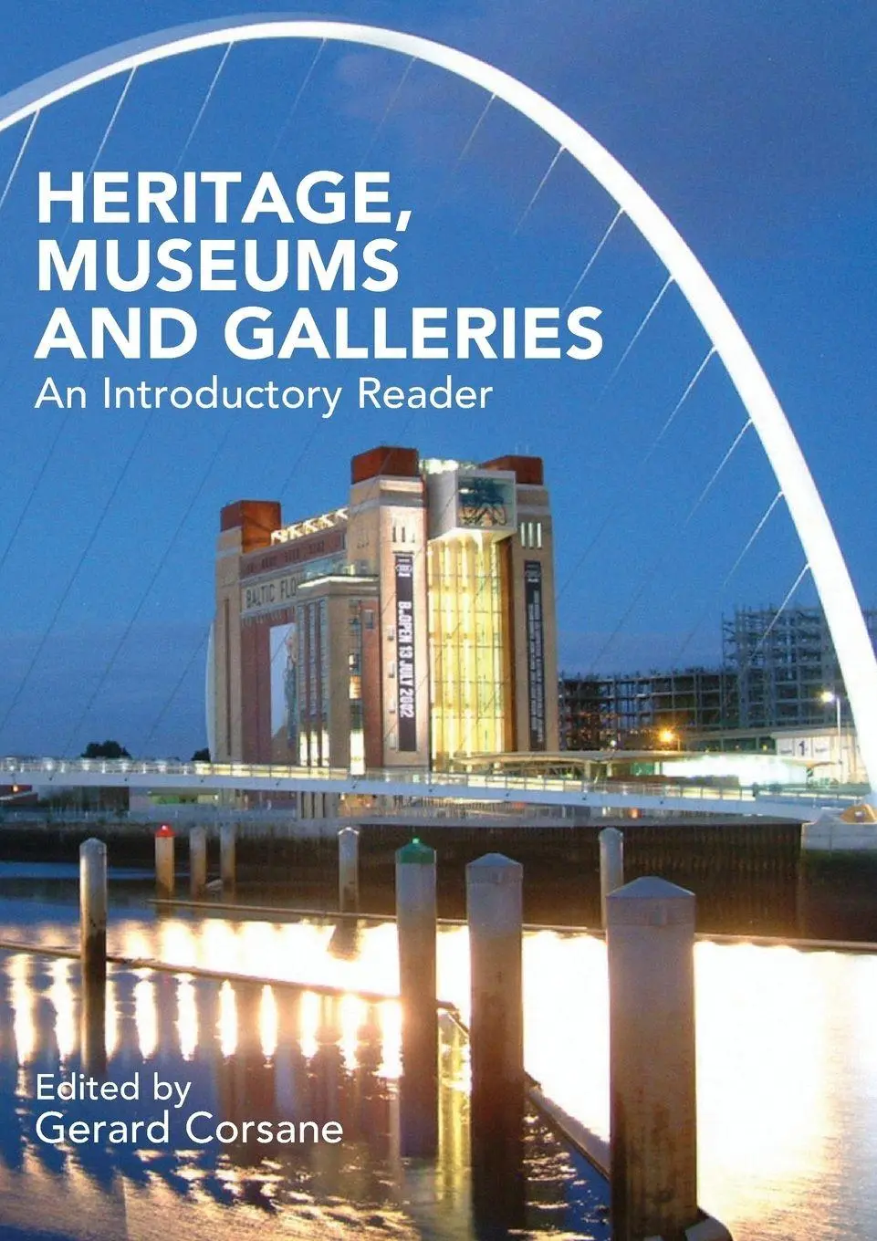 Cover: 9780415289467 | Heritage, Museums and Galleries | An Introductory Reader | Corsane