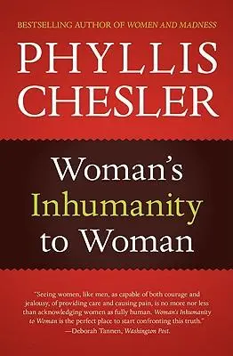 Cover: 9781556529467 | Woman's Inhumanity to Woman | Phyllis Chesler | Taschenbuch | Englisch