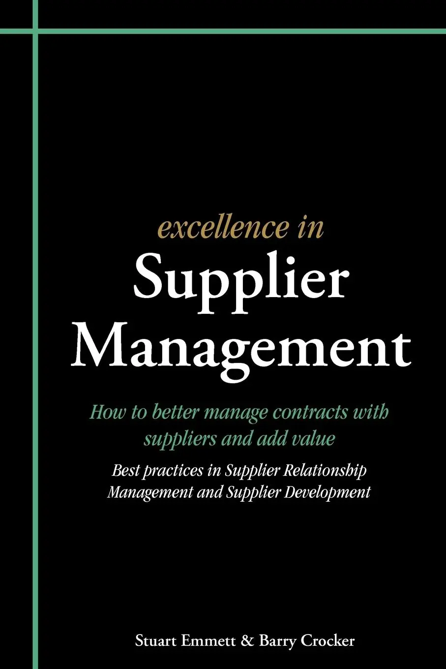 Cover: 9781903499467 | Excellence in Supplier Management | Stuart Emmett (u. a.) | Buch