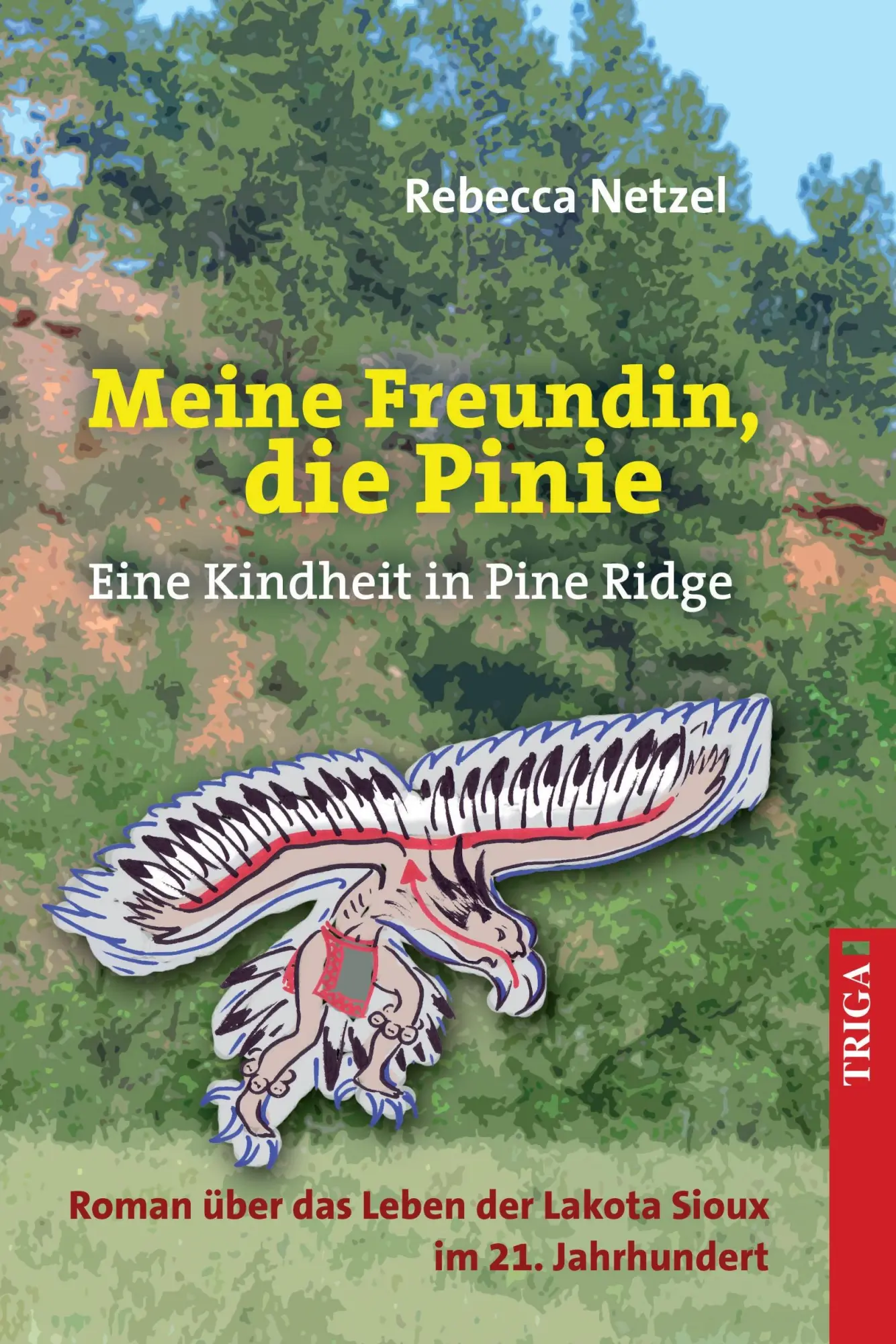Cover: 9783897749467 | Meine Freundin, die Pinie | Rebecca Netzel | Taschenbuch | Deutsch