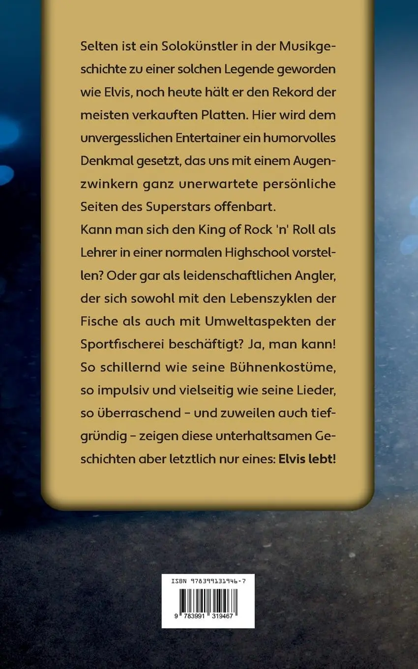 Rückseite: 9783991319467 | Unerzähltes aus dem Leben des angeblich toten Elvis Aaron Presley