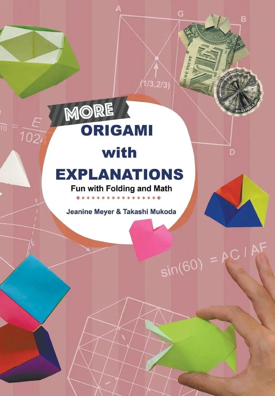 Cover: 9789811219467 | MORE ORIGAMI WITH EXPLANATIONS | Meyer Jeanine | Taschenbuch | 2020
