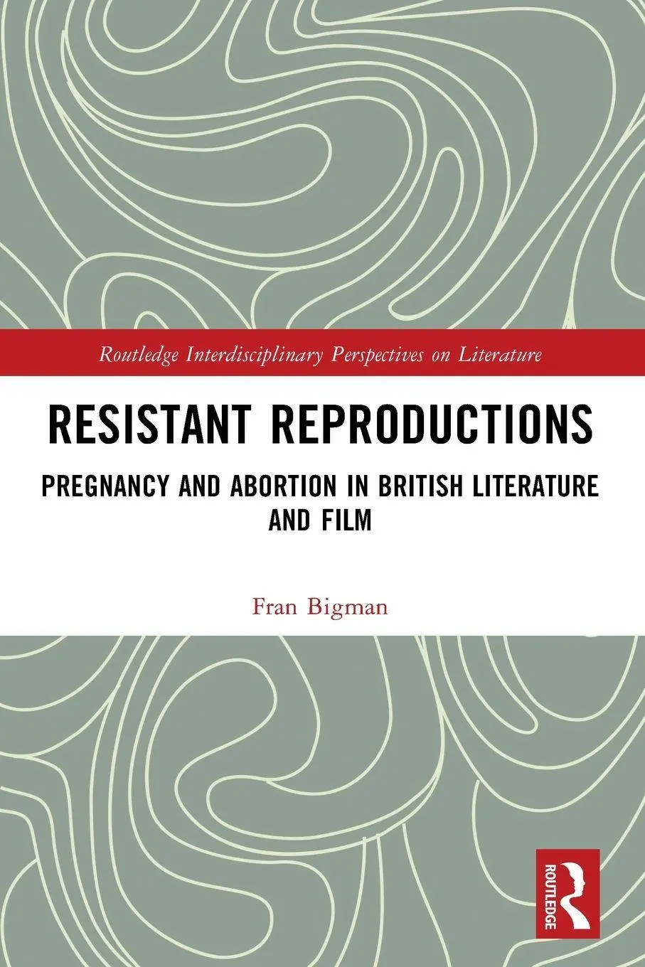 Cover: 9781032709567 | Resistant Reproductions | Fran Bigman | Taschenbuch | Englisch | 2025