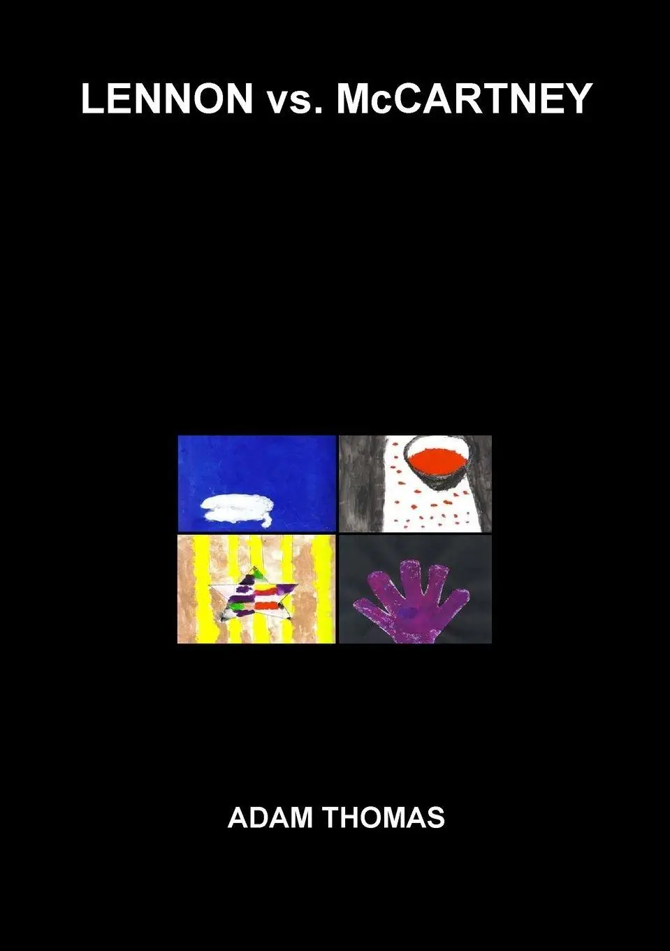 Cover: 9781326079567 | Lennon vs. McCartney | Adam Thomas | Taschenbuch | Englisch | 2014